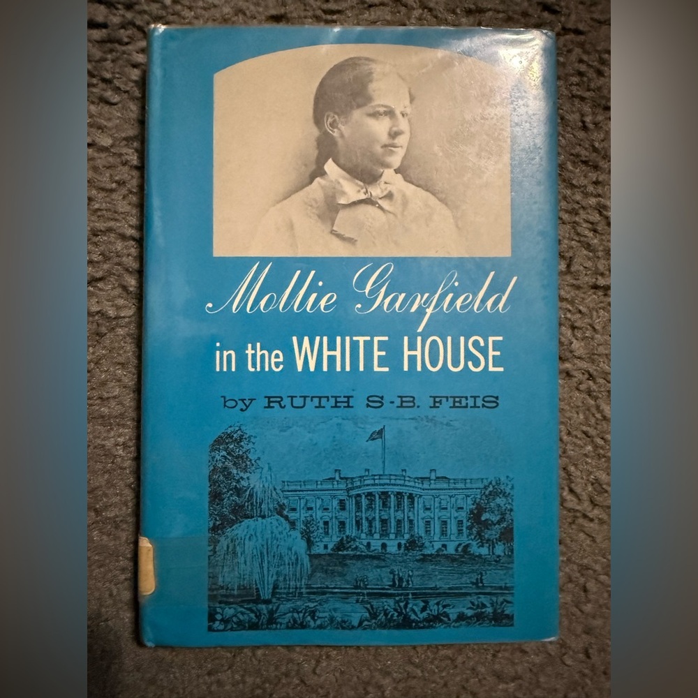 Mollie Garfield in the White House Book Rare Book 1963